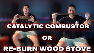 Catalytic vs Non-Catalytic Wood stoves (Which one is better?)