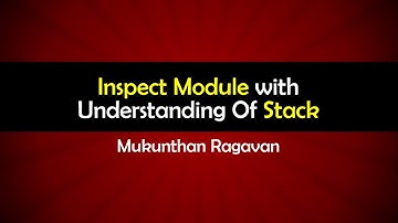 Inspect Module with Understanding Of Stack