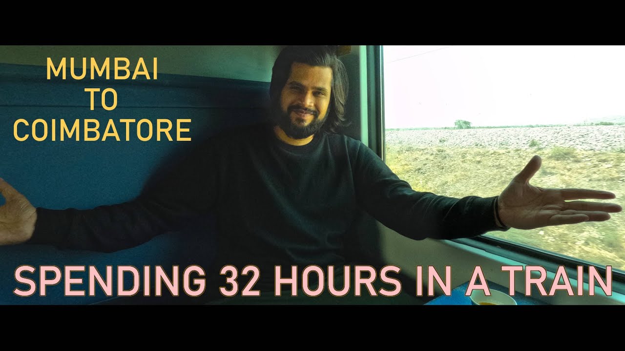 😃MUMBAI TO COIMBATORE BY TRAIN | SURVIVING 32 HOURS INSIDE A TRAIN 😱| MAHARASTRA TO TAMILNADU