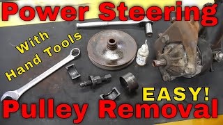 HOW TO Remove a Power Steering Pump Pulley using hand tools in under 5 minutes