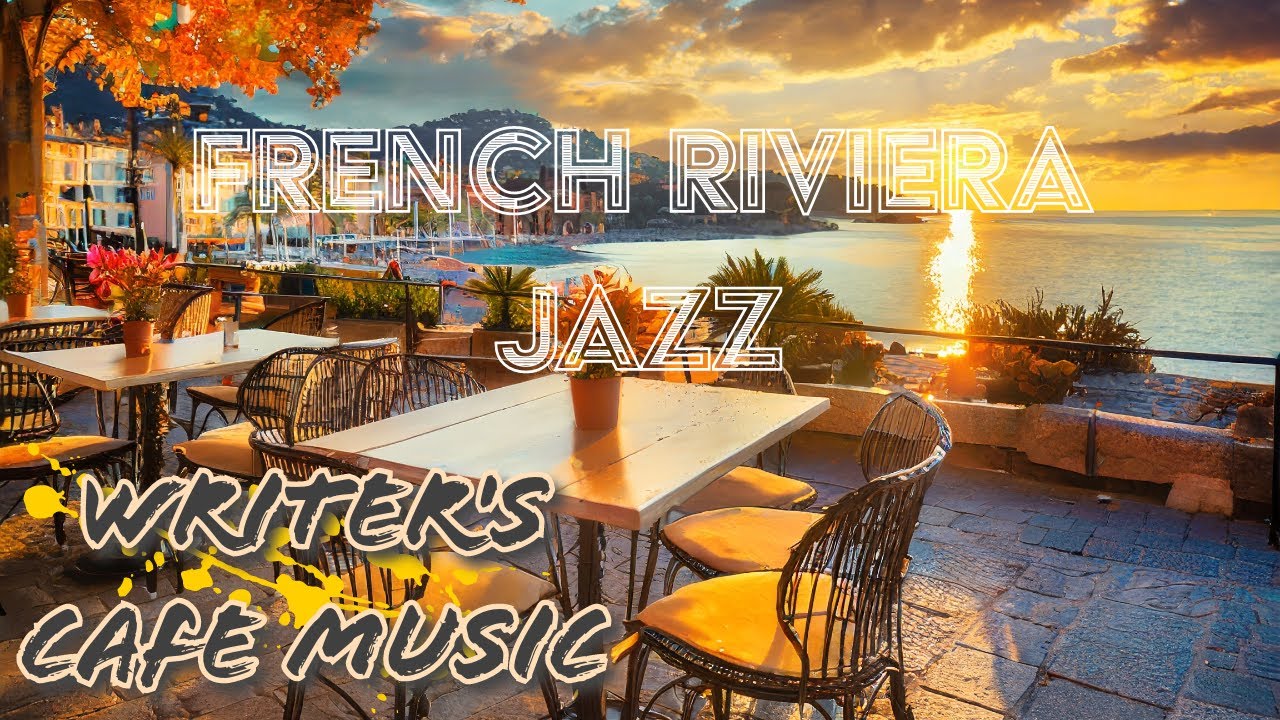 French Riviera Golden Sunset Relaxing Jazz Instrumental Music 3hrs ...