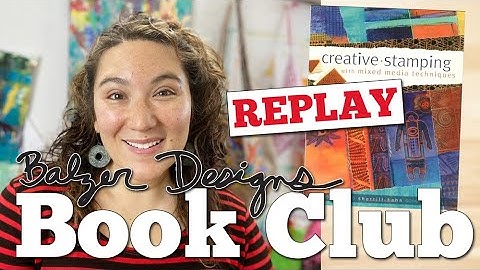 Book Club: Creative Stamping with Mixed Media Techniques