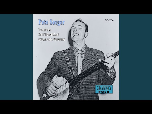 Pete Seeger - I've Been Working On the Railroad