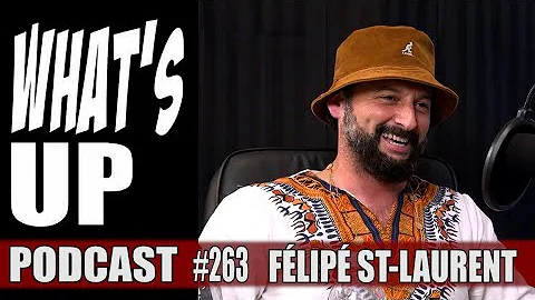 Whats Up Podcast 263 Flip St Laurent