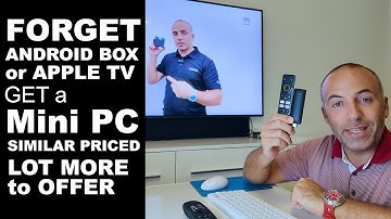 Mini PC vs. Android Box vs. Apple TV: Which Should You Buy?