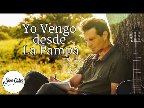 JOSE CALVO / YO VENGO DESDE LA PAMPA