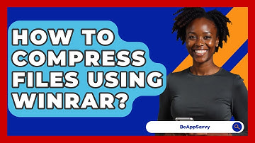 How To Compress Files Using WinRAR? - Be App Savvy