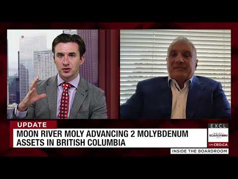 Inside The Boardroom: Moon River Moly Advancing 2 Molybdenum Assets in British Columbia