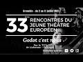 33mes rencontres du jeune thtre europen par le crarc de grenoble  2 au 11 juillet 2021