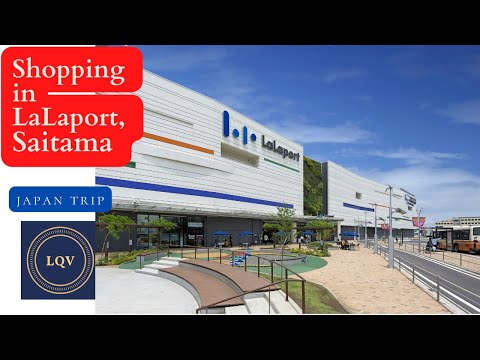Japan Trip 2022: #005 Shopping in LaLaport Fujimi, Saitama I #LQV #japan #dulich