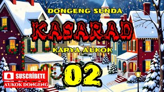 DONGENG SUNDA KASARAD PART- 02