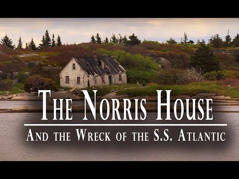 The Old Norris House and the Wreck of the SS Atlantic