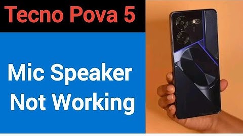 Tecno Pova 5 mic speaker not working, Tecno Pova 5 ka microphone problem solve kaise kare