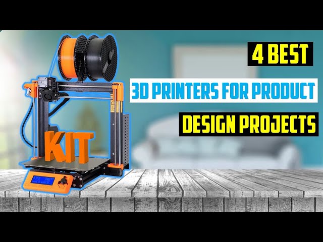 10 best 3D printers for product design projects