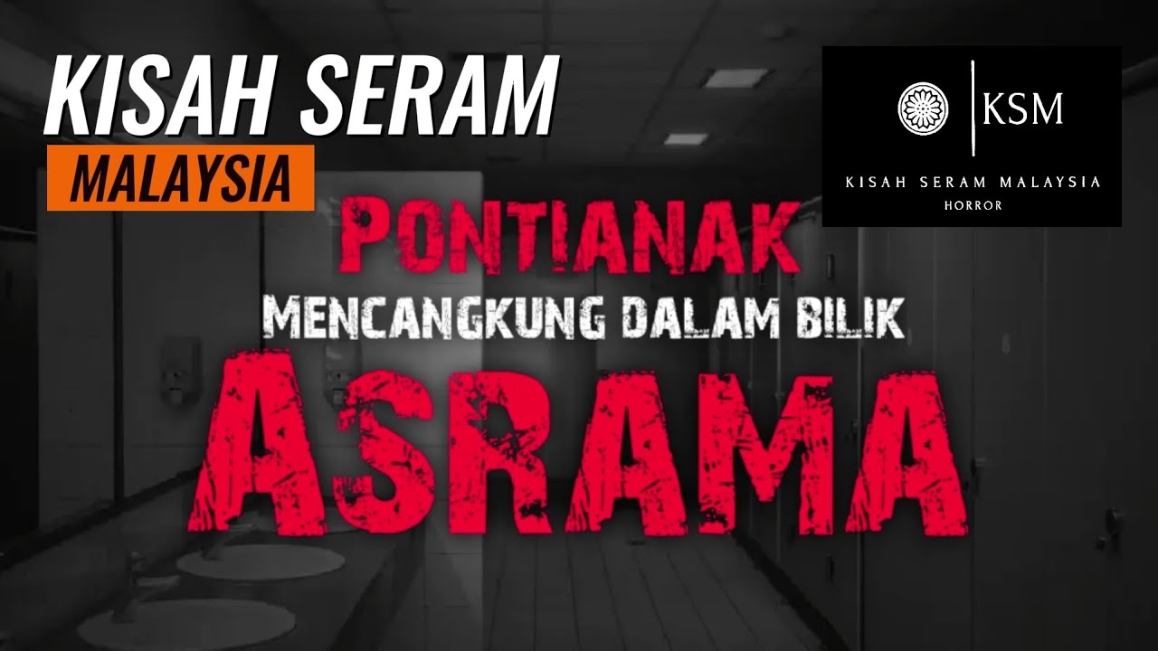 KISAH SERAM ASRAMA