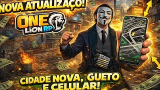 Atualização Insana No One Lion Rp Cidade Nova, Gueto Dominado E Celular Novo