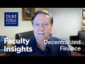 Decentralized Finance: Opportunities and Risks