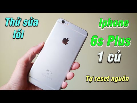 Vọc vạch sửa lỗi – Iphone 6s Plus giá 1 củ tự reset nguồn, liệu có thành công? mới nhất 2023