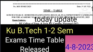 Ku B.Tech 1-2 Sem Exams Time Table Released 2023/ku b.tech 1-2 exams time table released latest 2023