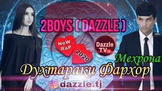 2Boys Dazzle / Духтараки Фархор ❣ Мехрона ❣