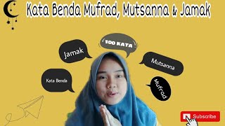 Tugas IBA || Kata Benda Mufrad, Mutsanna dan, Jamak || 100 Kata