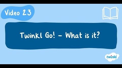 What is Twinkl Go? - Twinkl Unpacked