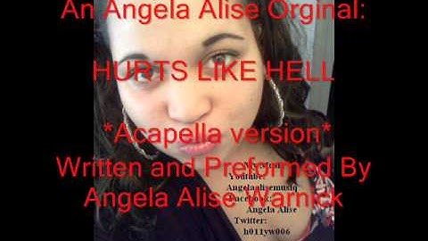 "Hurts Like Hell".... An Angela Alise Original