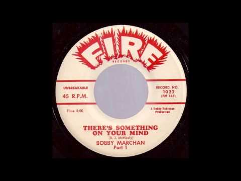 There is Something On Your Mind (Parts 1 & 2)-Bobby Marchan 1960 Fire 1022