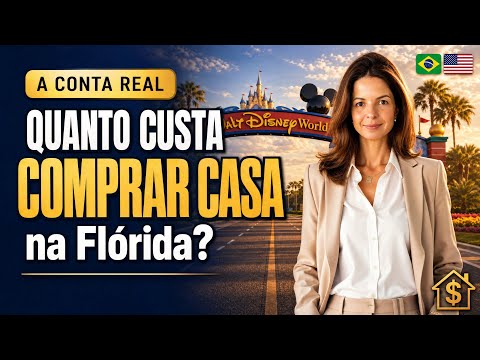 Quanto Custa REALMENTE Comprar Casa na Flórida? (A Conta que Ninguém te Mostra)
