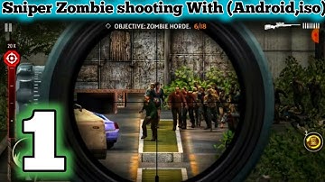 Sniper Zombie 3D Gameplay with Android phone | Zombie shooting games | part-1