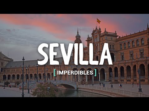 5 PLANES PARA HACER EN SEVILLA | LOS IMPERDIBLES [Subtitulado]