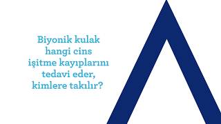 Biyonik Kulak Hangi Cins İşitme Kayıplarını Tedavi Ederi Kimlere Takılır?