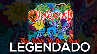 The Zombies - This Will Be Our Year [Legendado/Tradução]