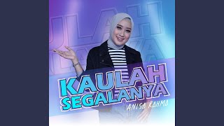 Kaulah Segalanya