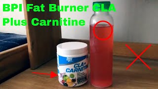   How To Use BPI Fat Burner CLA Plus Carnitine Review