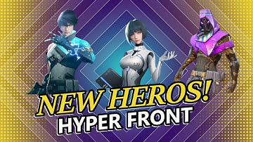 Hyper front New Heros |  Hyper front new Beta | Hyper front hero leaks