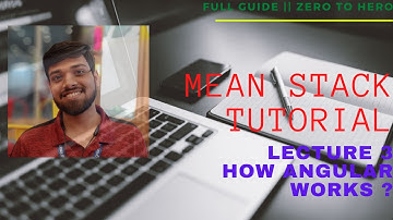 MEAN Stack Tutorial || A Full Stack Guide || Understanding the setup code || How Angular works