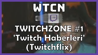 wtcN - 'Twitchzone #1 (Twitchflix)' İzliyor