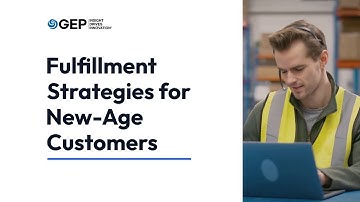 Key Fulfillment Strategies and Operating Models for Businesses to Thrive in the New Normal | GEP