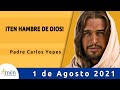 Evangelio De Hoy Domingo 1 Agosto 2021 l Padre Carlos Yepes l Biblia l Juan 6, 24-35