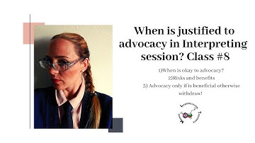 Code of ethics for Interpreters The role of advocacy in Interpreting #8