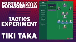 Football Manager 2019 Experiment | Tactics Testing | Tiki Taka screenshot 2