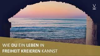 Wie Du ein Leben in Freiheit kreieren kannst / Podcast #39