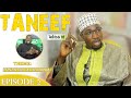 Taneef avec oustaz mouhamed mbaye episode 2