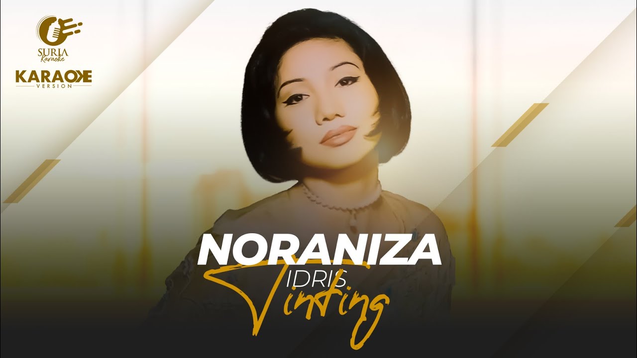 Karaoke MV - Noraniza Idris - Tinting (Official Music Video Karaoke)