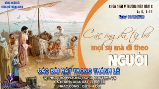 CÁC BÀI HÁT TRONG THÁNH LỄ: CHÚA NHẬT V THƯỜNG NIÊN NĂM C. NGÀY 09/02/2025. (LUCIA)