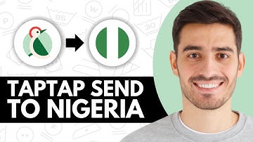 How to Use TapTap Send to Send Money to Nigeria - Step by Step