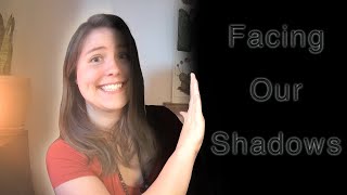 Facing Our Shadows | What Exists Beyond the Light