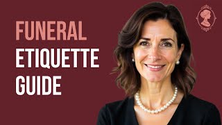 How a High-Class Woman Behaves at Funerals - Funeral Etiquette Guide | High Class Manual