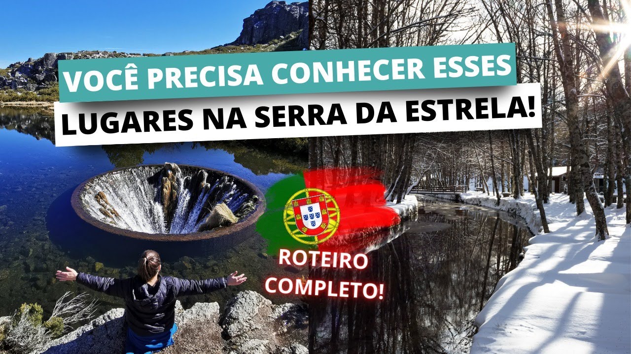 O QUE FAZER NA SERRA DA ESTRELA EM PORTUGAL - ROTEIRO
